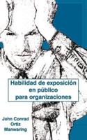 Habilidad De Exposicion En Publico Para Organizaciones