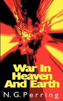War In Heaven and Earth