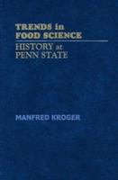 Trends in Food Science—History at Penn State