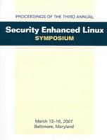 Security Enhanced Linux Symposium—SELinux 2007