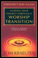 Guiding Your Church Through a Worship Transition