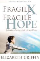 Fragile X, Fragile Hope