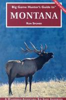 Big Game Hunter's Guide to Montana