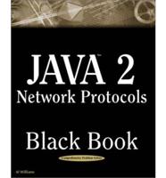 Java 2 Network Protocols Black Book