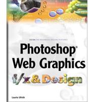 Photoshop Web Graphics F/X and Design