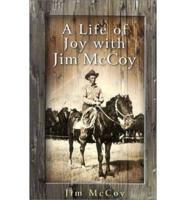 A Life of Joy With Jim McCoy