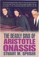 The Deadly Sins of Aristotle Onassis