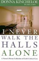 I Never Walk the Halls Alone