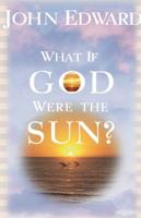 What If God Were the Sun