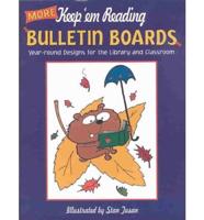 More Keep 'Em Reading Bulletin Boards