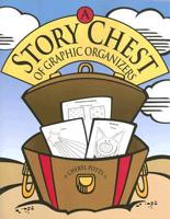 A Story Chest of Graphic Organizers