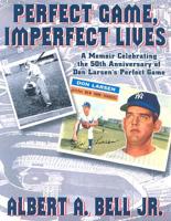 Perfect Game, Imperfect Lives