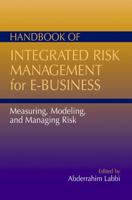 Handbook of Integrated Risk Management for E-Business