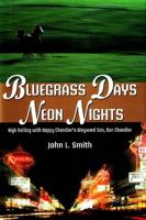 Bluegrass Days, Neon Nights