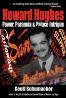 Howard Hughes Power, Paranoia & Palace Intrigue