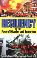 Resiliency in the Face of Disaster and Terrorism