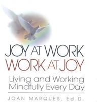 Joy at Work, Work at Joy