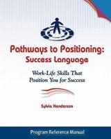 Pathways to Positioning