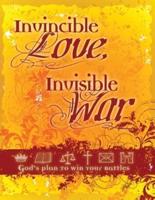 Invincible Love, Invisible War