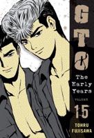 GTO, the Early Years. Volume 15
