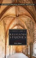 A Student's Guide to Religious Studies