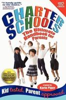 Charter Schools: The Ultimate Handbook for Parents