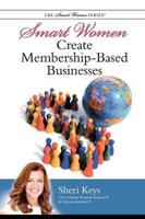 Smart Women Create Membership-based Businesses