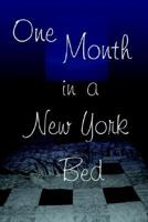 One Month in a New York Bed