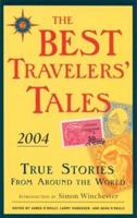 The Best Travelers' Tales 2004