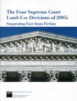Four Supreme Court Land-Use Decisions of 2005