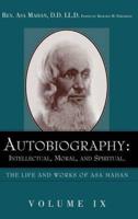 Autobiography: Intellectual, Moral, and Spiritual.