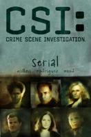 CSI: Crime Scene Investigation. Serial
