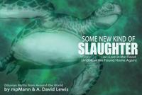 Some New Kind of Slaughter: Or Lost in the Flood (And How We Found Home Again)