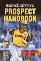 Baseball America 2017 Prospect Handbook
