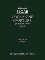 Cockaigne Overture, Op.40: Study score