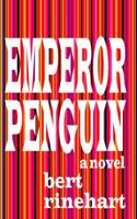 Emperor Penguin, a Novel