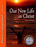Our New Life In Christ