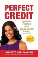 Perfect Credit: 7 Steps to a Great Credit Rating 2nd Edition