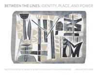 Between the Lines: Identity, Place and Power