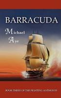 Barracuda: The Fighting Anthonys, Book 3
