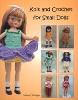 Knit & Crochet for Small Dolls
