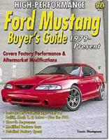 High-Performance Ford Mustang Buyer's Guide, 1979-Present