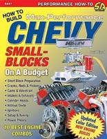 How to Build Max-Performance Chevy Small-Blocks on a Budget