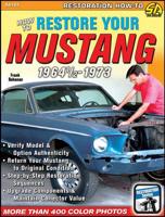 How to Restore Your Mustang, 1964 1/2-1973