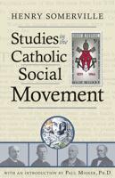 Studies in the Catholic Social Movement