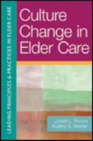 Culture Change in Elder Care