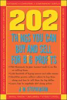 202 Things You Can Buy and Sell for Big Profits!