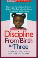 Discipline From Birth to Three, 3rd Edition