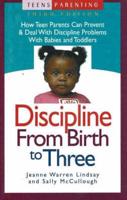 Discipline from Birth to Three, 3rd Edition