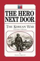 The Hero Next Door the Korean War Preview Edition